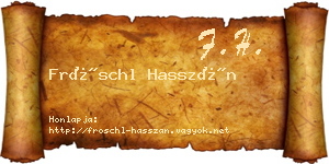 Fröschl Hasszán névjegykártya